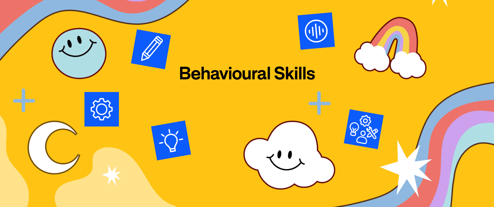 Behavioural Skills